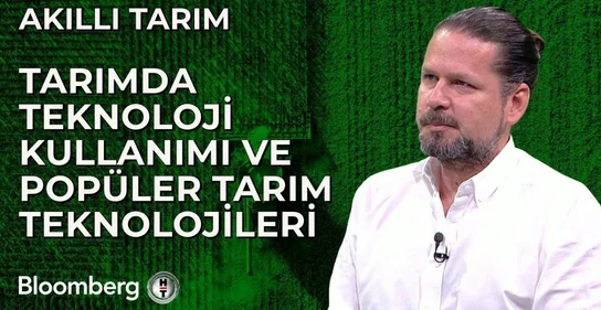 Akıllı Tarım - Bloomberg HT - Topraq
